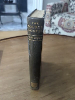 The Interpretation of the Fourth Gospel by C. H. Dodd Hardcover 1st Ed 3rd Print - Image 1 of 4