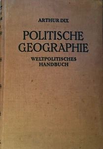 Politische Geographie Weltpolitisches Handbuch von Arthur Dix 1923 - Bild 1 von 1