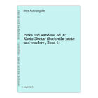 Parke und wandere, Bd. 6: Rhein-Neckar (Buchreihe parke und wandere , Ba 1186447