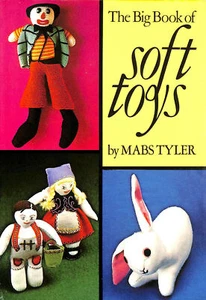 The Big Book Of Soft Toys by Tyler, Mabs - Imagen 1 de 1