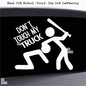 Decal Sticker Dont Touch My Big Rig TRUCK 18 Wheeler 