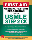 First Aid Clinical Pattern Recognition for the USMLE Step 2 CK - Paperback (NEW)