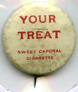 Your Treat Sweet Caporal Cigarette Tobacco Ad Pinback Button Vintage Pin - H915 - Picture 1 of 2