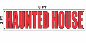 HAUNTED HOUSE Banner Sign 2x8 - Picture 1 of 3