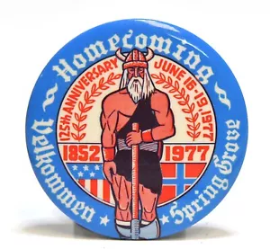1977 SPRING GROVE MINNESOTA 125 ANNIVERSARIO VELKOMEN RITORNO A CASA PULSANTE PINBACK - Foto 1 di 4