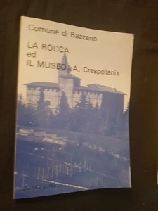 LA ROCCA ED IL MUSEO "A.CRESPELLANI" COMUNE DI BAZZANO - Imagen 1 de 1