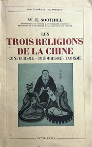 (Religione) W. E. Soothill- LES TROIS RELIGIONS DE LA CHINE Paris 1946 - Imagen 1 de 1