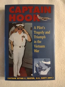 Captain Hook: A Pilot's Tragedy and Triumph in the Vietnam War by Wynn Foster - Imagen 1 de 10