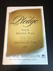 The Pledge: Your Master Plan for an Abundant Life by Michael Masterson