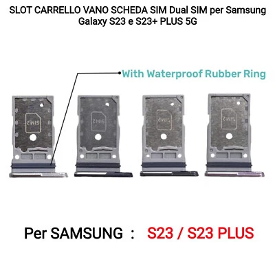SLOT CARRELLO VANO SCHEDA SIM Dual SIM per Samsung Galaxy S23 e S23+ PLUS 5G - Immagine 1 di 4