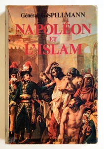 NAPOLEON ET L'ISLAM, G. Spillmann, Perrin 1969 1er empire Politique et Religions - Picture 1 of 1