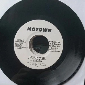 O. C. SMITH Love Changes  MOTOWN PROMO NORTHERN SOUL USA 45 Excellent  Plus  - Picture 1 of 2