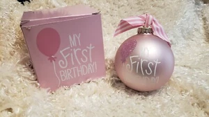 Coton Colors MY FIRST BIRTHDAY Glass Ornament large pink - Picture 1 of 6