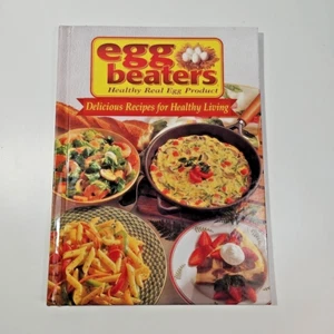 Egg Beaters Healthy Real Egg Product Delicious Recipes Cookbook Hardcover - Picture 1 of 4