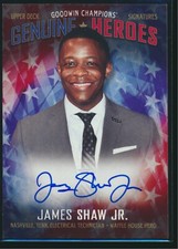 2019 Upper Deck Goodwin Champions Genuine Heroes Autograph Auto James Shaw Jr.