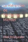 La Hirarchie de l'Archange Michael by Eliel Roshveder Paperback Book