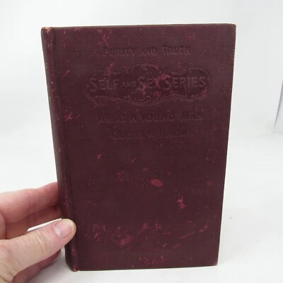 Vintage Book What A Young Man Ought To Know  Stall 1897 Self and Sex Series - Image 1 of 4