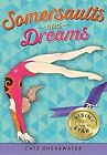 Somersaults and Dreams: Rising Star, Shearwater, Cate & Bruton, Catherine, Used;