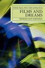 Films and Dreams: Tarkovsky  Bergman  Sokurov  Kubrick  and Wong Kar Wai By T...