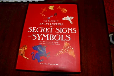 ELEMENT ENCYCLOPEDIA OF SECRET SIGNS & SYMBOLS THE ULTIMATE... by Nozedar, Adele - Image 1 of 4