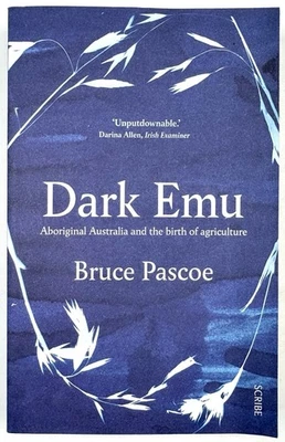 DARK EMU - Bruce Pascoe (Paperback, 2020) Aboriginal Australia, Agriculture - Image 1 of 4