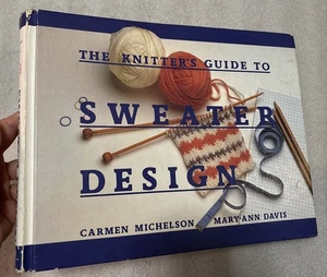 The Knitter's Guide to Sweater Design by Carmen Michelson & Mary Ann Davis HC BK - Bild 1 von 14