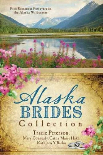 The Alaska Brides Collection: Five Romances Persevere in the Alaska Wil - GOOD - Imagem 1 de 1