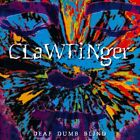 CLAWFINGER Deaf Dumb Blind CD | EX VG+ | 1993 EU Version Funk Metal Groove Metal