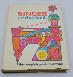 1969 SINGER SEWING BOOK, COMPLETE GUIDE TO SEWING, HC, DJ, 1ST ED, ILLUSTRATED - Picture 1 of 10