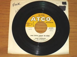 LOT of 2 FOLK 45 RPM - CASEY ANDERSON - ATCO 6279 & 6313 - Picture 1 of 4