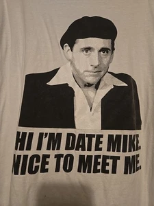 NWOT! The Office, Hi I'm Date Mike. Nice To Meet Me. 2XL White Graphic T-Shirt!  - Picture 1 of 4