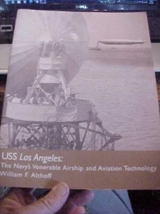USS Los Angeles: The Navy's Venerable AIRSHIP,  Althoff Blimp, 1920s (2004 - Picture 1 of 6