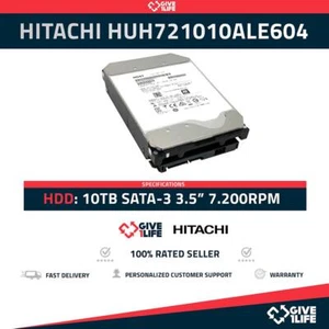 HITACHI HUH721010ALE604 10TB HDD 3.5" SATA-3 6GB/S 7.2K - Picture 1 of 6