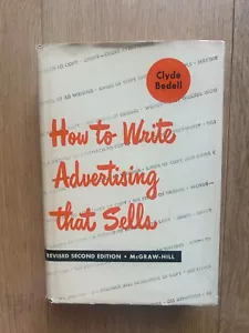 How to Write Advertising That Sells - Clyde Bedell Revised 2nd Ed 1968 HBDJ RARE - Picture 1 of 19