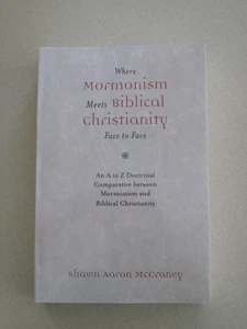 Where Mormonism Meets Biblical Christianity Face to Face: An A to Z Doctrinal C, - Picture 1 of 1