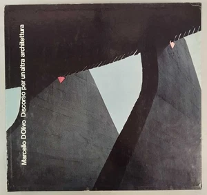 Marcello d'Olivo. Discorso per un'altra architettura - Marcello D'Olivo [[1972]] - Foto 1 di 3