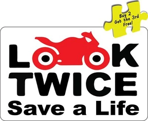 Look Twice Save A Life Motor Cycle Support Save A Life Decal Sticker p541 - Picture 1 of 1