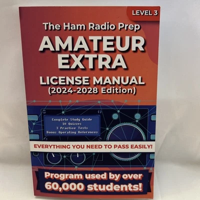 The Ham Radio Prep Amateur Extra Class License Manual (2024 - 2028)  - Image 1 of 3