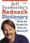 Jeff Foxworthy's Redneck Dictionary: Words - 9781400064656, Foxworthy, hardcover
