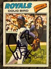 1977 Topps DOUG BIRD Autographed Baseball Card #556 ROYALS