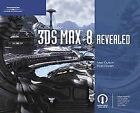 Autodesk 3Ds Max 8 Revealed By Dutton, Max, Doran, Rob | Book | Condition Good