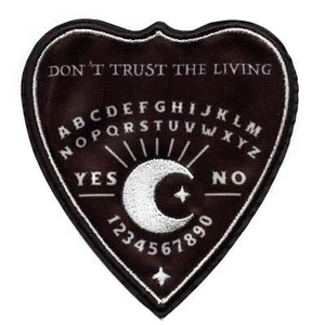 Don't Trust The Living Patch Demonic Ouija Board Embroidered Iron On - Picture 1 of 2