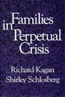 Richard Kagan Shirley Schlosberg Families in Perpetual Crisis (Taschenbuch)