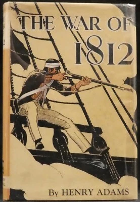 Adams, Henry.  The War of 1812. First Edition - Image 1 of 4