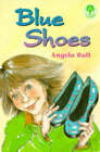 Bull, Angela : Blue Shoes (Treetops S.) Highly Rated eBay Seller Great Prices
