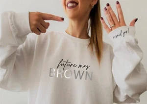 Sudadera Future Mrs. Cuello Redondo I Said Yes Compromiso Personalizado Novia para ser Brillo - Imagen 1 de 7