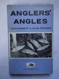 ANGLERS ANGLES BY JOHN BURRETT & ALAN PEARSON FISHING ANGLING TIMES 1961 1ST ED - Imagen 1 de 7