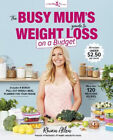 The Busy Mum's Guide to Weight Loss on a Budget by Allen, Rhian