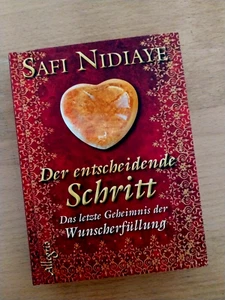 Der entscheidende Schritt - Wunscherfüllung von Safi Nidiaye (geb.) - Bild 1 von 1