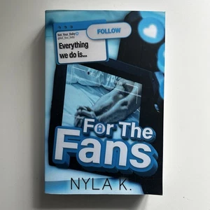 OUT OF PRINT: For The Fans by Nyla K (Independently Published) - Picture 1 of 11